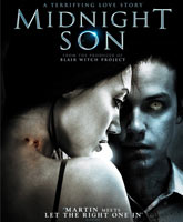 Смотреть Онлайн Сын полуночи / Midnight Son [2011]